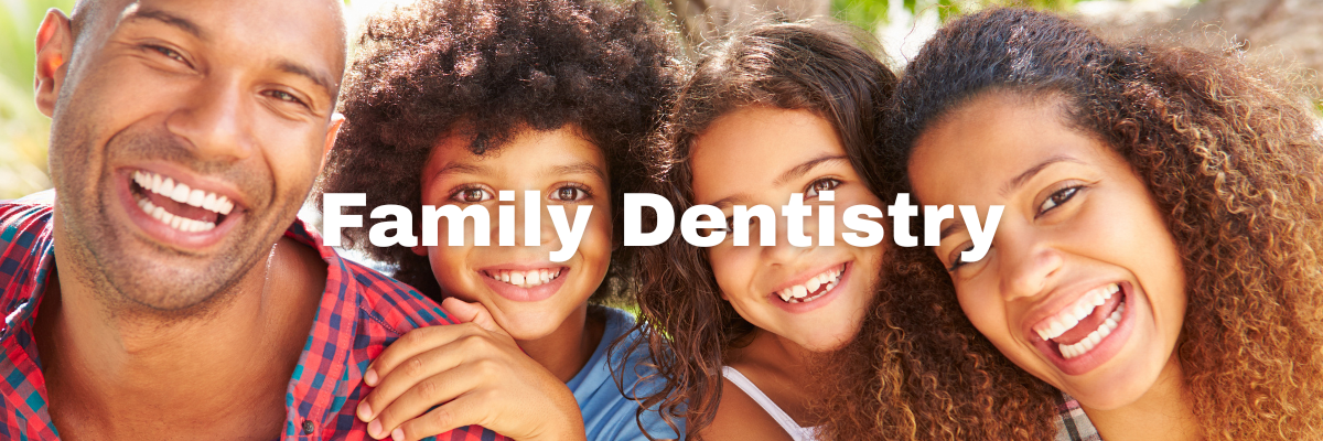 Family Dentistry