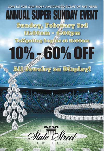 Save up to 60% off: Super Sunday Event Sun, Feb. 3, 2019 at State St. Jewelers