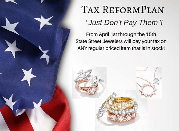 Tax Free April 1 - 15, 2019 at State Street Jewelers