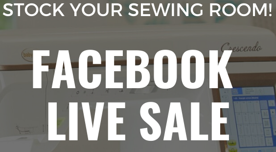 Facebook Live Sale at Creative Sewing & Quilting